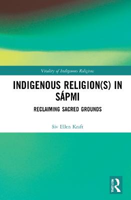 Indigenous Religion(s) in Sapmi