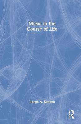 Music in the Course of Life