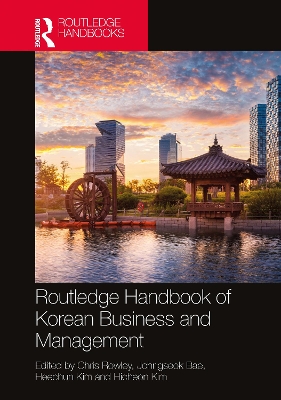 Routledge Handbook of Korean Business and Management