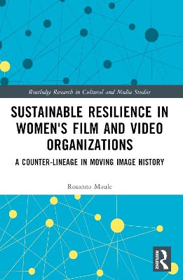 Sustainable Resilience in Women's Film and Video Organizations