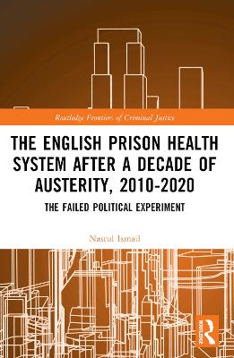 English Prison Health System After a Decade of Austerity, 2010-2020