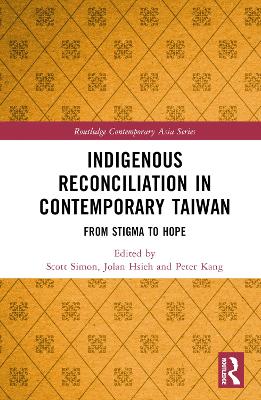 Indigenous Reconciliation in Contemporary Taiwan