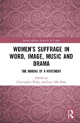 Women's Suffrage in Word, Image, Music, Stage and Screen