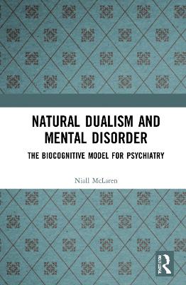 Natural Dualism and Mental Disorder