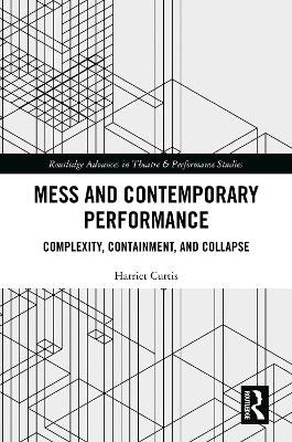 Mess and Contemporary Performance