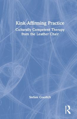 Kink-Affirming Practice