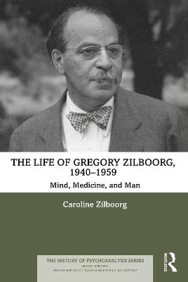 The Life of Gregory Zilboorg, 1940-1959