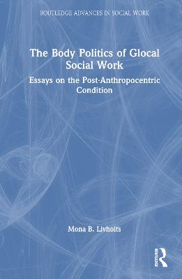 The Body Politics of Glocal Social Work