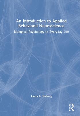 Introduction to Applied Behavioral Neuroscience