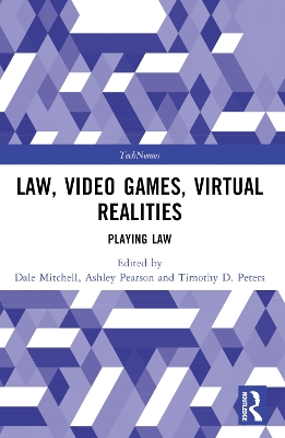 Law, Video Games, Virtual Realities