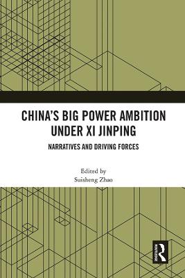 China's Big Power Ambition under Xi Jinping
