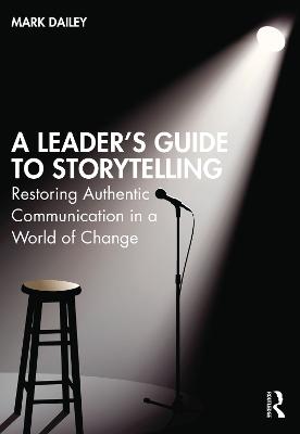 A Leader's Guide to Storytelling
