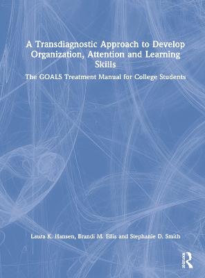 A Transdiagnostic Approach to Develop Organization, Attention and Learning Skills