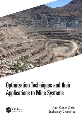 Optimization Techniques and their Applications to Mine Systems