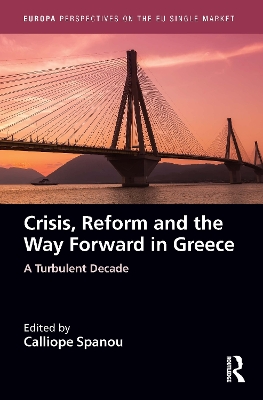 Crisis, Reform and the Way Forward in Greece