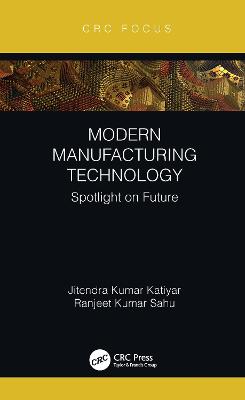 Modern Manufacturing Technology