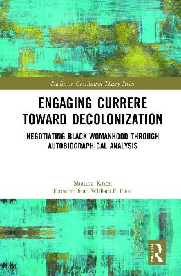 Engaging Currere Toward Decolonization