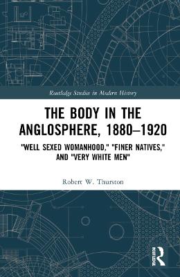 Body in the Anglosphere, 1880-1920