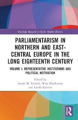 Parliamentarism in Northern and East-Central Europe in the Long Eighteenth Century