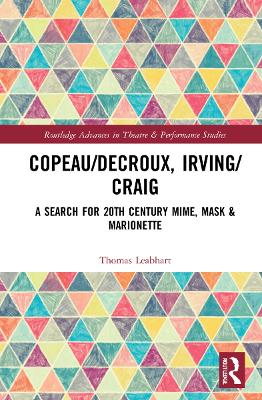 Copeau/Decroux, Irving/Craig