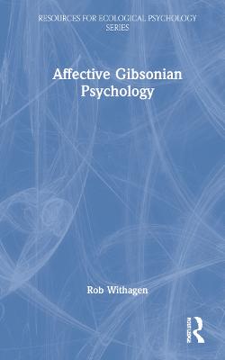 Affective Gibsonian Psychology