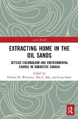 Extracting Home in the Oil Sands