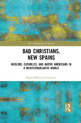 Bad Christians, New Spains