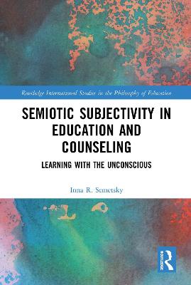 Semiotic Subjectivity in Education and Counseling