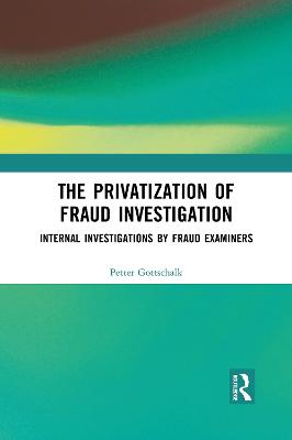 Privatization of Fraud Investigation