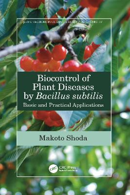 Biocontrol of Plant Diseases by Bacillus subtilis