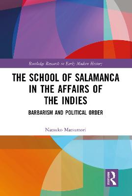 School of Salamanca in the Affairs of the Indies