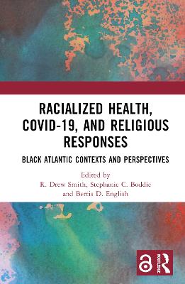 Racialized Health, COVID-19, and Religious Responses