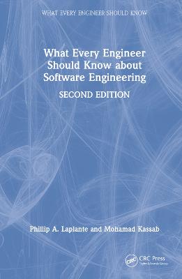 What Every Engineer Should Know about Software Engineering