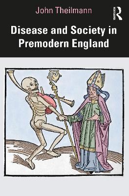 Disease and Society in Premodern England