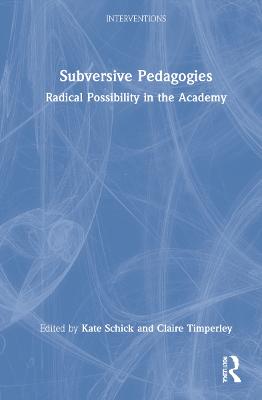 Subversive Pedagogies