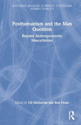 Posthumanism and the Man Question