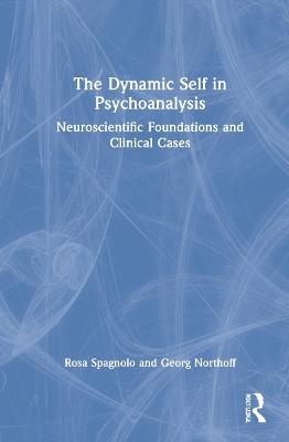 The Dynamic Self in Psychoanalysis