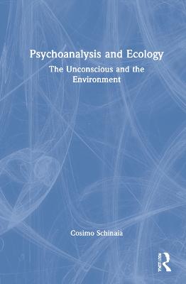 Psychoanalysis and Ecology