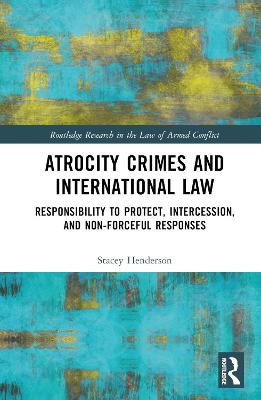 Atrocity Crimes and International Law