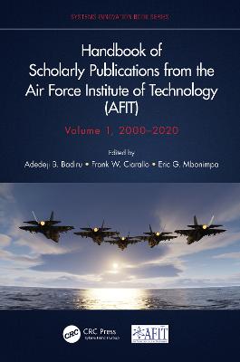 Handbook of Scholarly Publications from the Air Force Institute of Technology (AFIT), Volume 1, 2000-2020