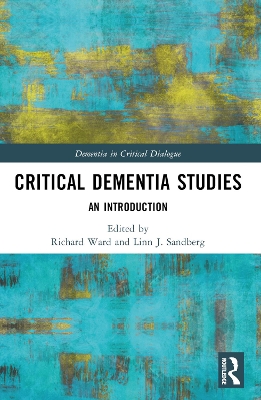 Critical Dementia Studies