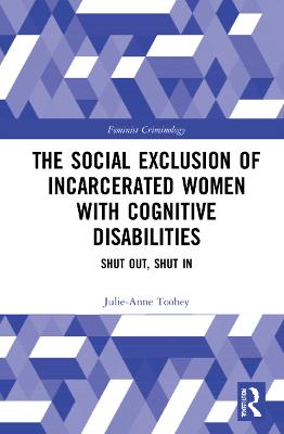 The Social Exclusion of Incarcerated Women with Cognitive Disabilities