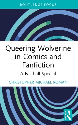 Queering Wolverine in Comics and Fanfiction