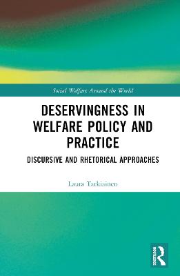 Deservingness in Welfare Policy and Practice