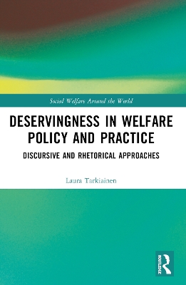 Deservingness in Welfare Policy and Practice