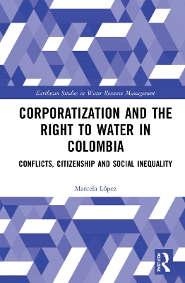 Corporatization and the Right to Water in Colombia
