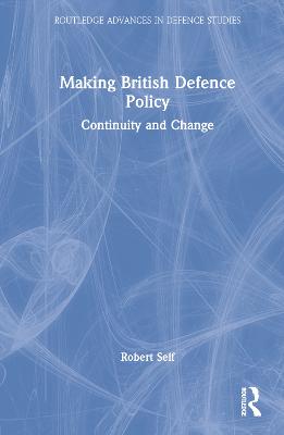 Making British Defence Policy
