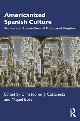 Americanized Spanish Culture