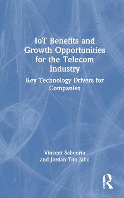 IoT Benefits and Growth Opportunities for the Telecom Industry