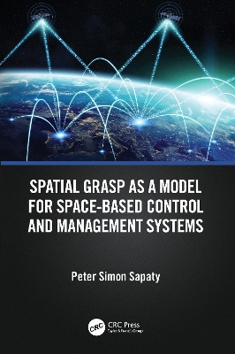 Spatial Grasp as a Model for Space-based Control and Management Systems